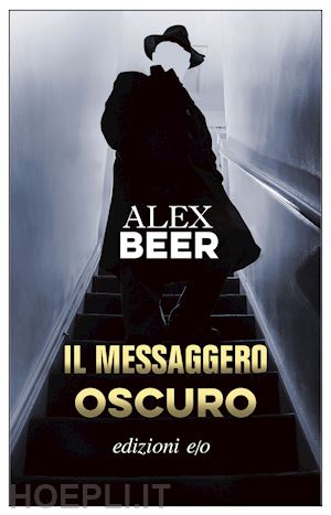 beer alex - il messaggero oscuro