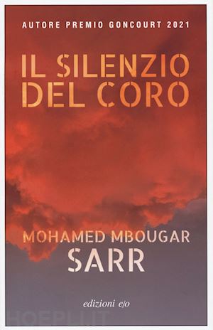 sarr mohamed mbougar - il silenzio del coro