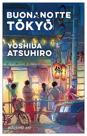 Buonanotte Tokyo - Yoshida Atsuhiro