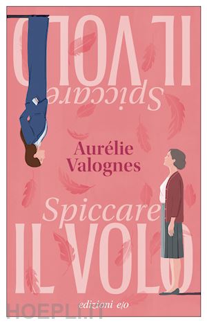 valognes aurelie - spiccare il volo