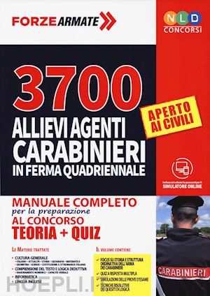 aa.vv. - 3700 allievi agenti carabinieri in ferma prefissata quadriennale. manuale comple