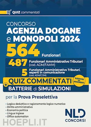 aa.vv. - concorso agenzia delle dogane e monopoli - 564 funzionari