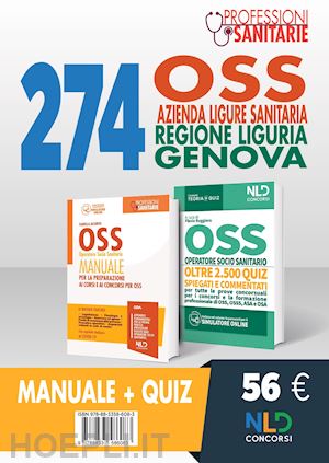 iacurto isabella; ruggiero f. (curatore) - kit concorso 274 oss azienda ligure sanitaria regione liguria genova. manuale +