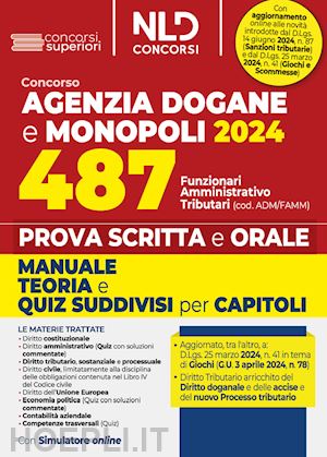 aa.vv. - concorso agenzia delle dogane e monopoli 2024 - 487 funzionari amministrativo