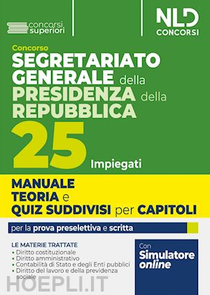 aa.vv. - concorso segretariato generale della presidenza della repubblica - 25 impiegati