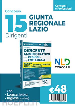  - concorso 15 posti giunta regionale lazio 2024. dirigenti amministrativi. enti lo