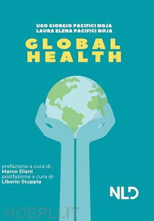 pacifici noja ugo giorgio; pacifici noja laura elena (curatore); aa.vv. medlab - global health