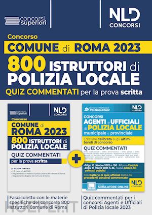 Concorso Comune Di Roma - 800 Agenti Della Polizia Locale - Aa.Vv.