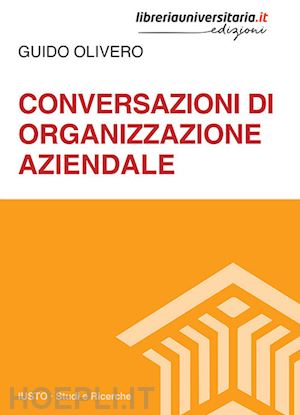 olivero guido - conversazioni di organizzazione aziendale