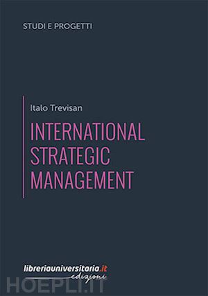 trevisan italo - international strategic management