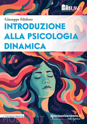 filidoro giuseppe - introduzione alla psicologia dinamica