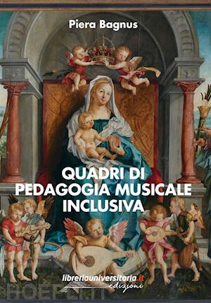 bagnus piera - quadri di pedagogia musicale inclusiva