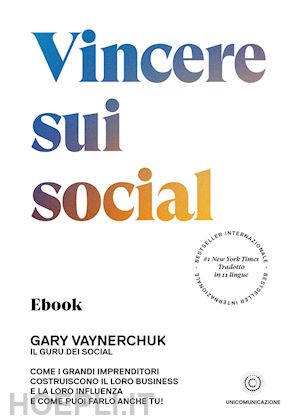 gary vaynerchuk - vincere sui social