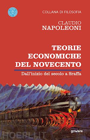 napoleoni claudio - teorie economiche del novecento