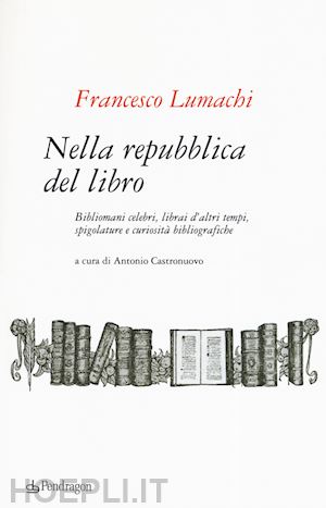 lumachi francesco - nella repubblica del libro