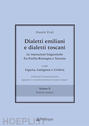 vitali daniele - dialetti emiliani e dialetti toscani. vol. 2