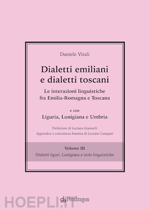 vitali daniele - dialetti emiliani e dialetti toscani. vol. 3