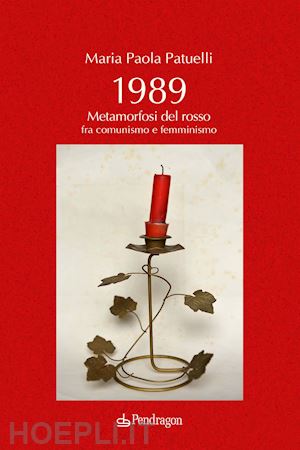 patuelli maria paola - 1898. metamorfosi del rosso fra comunismo e femminismo