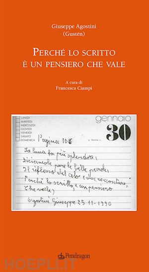 agostini giuseppe - perché lo scritto è un pensiero che vale