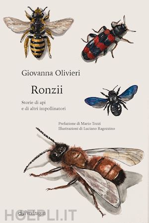 olivieri giovanna - ronzii. storie di api e di altri impollinatori