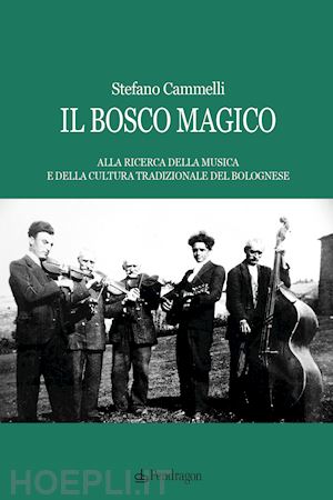 cammelli stefano - il bosco magico