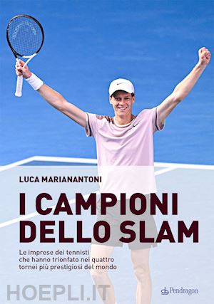 marianantoni luca - i campioni dello slam