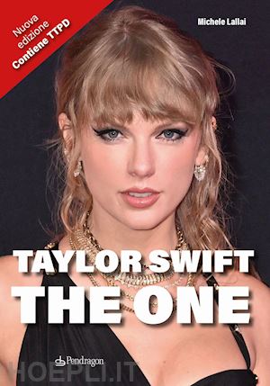 lallai michele - taylor swift. the one. nuova ediz.