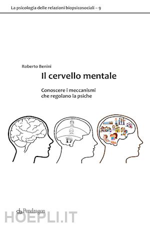 benini roberto - il cervello mentale