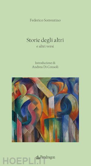 sorrentino federico - storie degli altri e altri versi