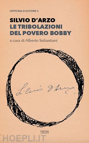 d'arzo silvio - le tribolazioni del povero bobby