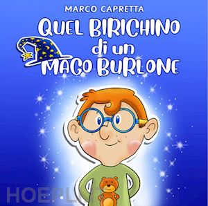 capretta marco - quel birichino di un mago burlone