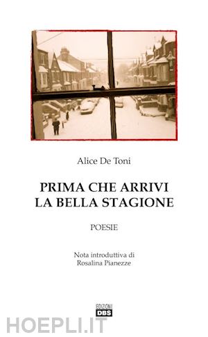 de toni alice - prima che arrivi la bella stagione