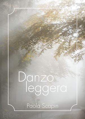 scapin paola - danzo leggera