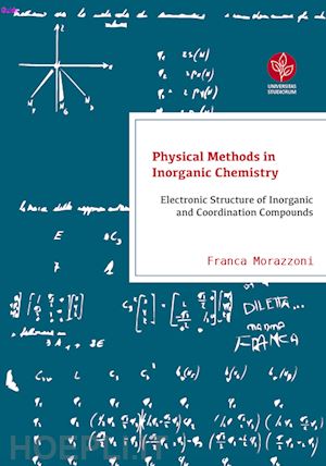 morazzoni franca - physical methods in inorganic chemistry. electronic structure of inorganic and coordination compounds