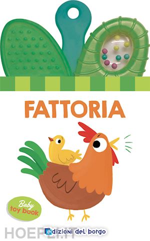 aa.vv. - fattoria. baby toy book. ediz. a colori