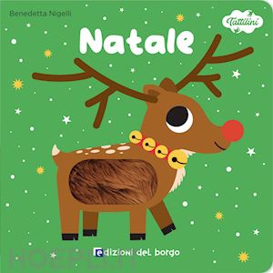 nigelli benedetta - natale. i tattilini. ediz. a colori