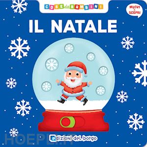 nigelli benedetta - il natale. muovi e scopri. ediz. a colori