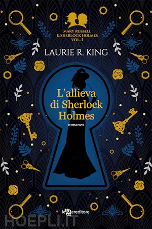 king laurie r. - l'allieva di sherlock holmes. mary russell and sherlock holmes . vol. 1