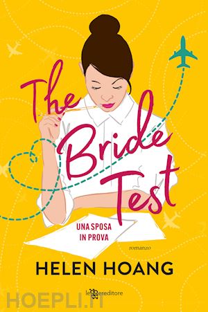 hoang helen - the bride test. una sposa in prova