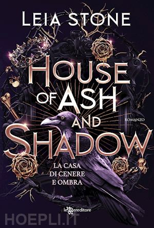 stone leia - house of ash and shadow. la casa di cenere e ombra