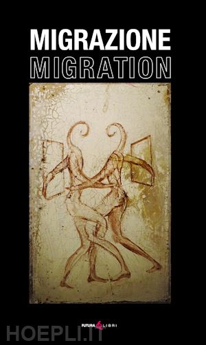 ponti a. c.(curatore) - migrazione. migration. ediz. italiana e inglese