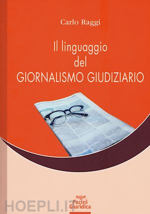 raggi carlo - linguaggio del giornalismo giudiziario