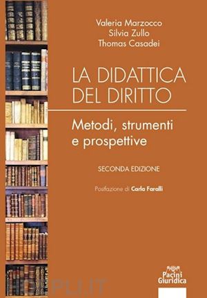 marzocco valeria; zullo silvia; casadei thomas - la didattica del diritto