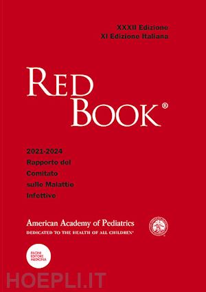 american academy of pediatrics - red book 2021-2024 - 32º rapporto del comitato sulle malattie infettive