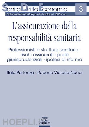 partenza italo; nucci roberta victoria - l'assicurazione della responsabilita' sanitaria