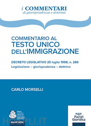 morselli carlo - commentario al testo unico dell'immigrazione