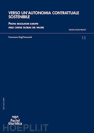 degl'innocenti francesca - verso un'autonomia contrattuale sostenibile