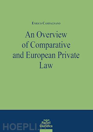 campagnano enrico - an overview of comparative and european private law