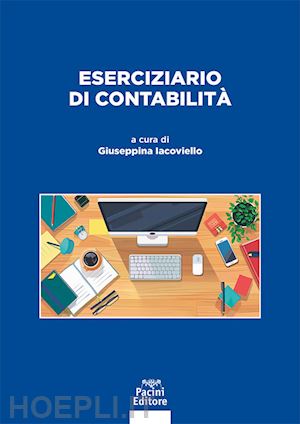 iacoviello giuseppina (curatore) - eserciziario di contabilita'