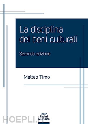 timo matteo - la disciplina dei beni culturali